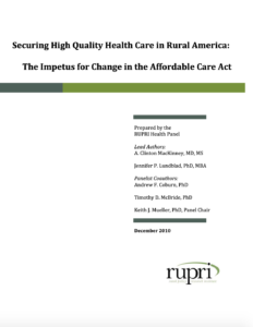 Securing High Quality Health Care in Rural America: The Impetus for Change in the Affordable Care Act (Cover Image)